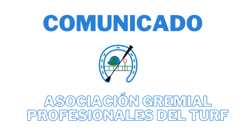 Comunicado de la Asociación Gremial Profesionales del Turf